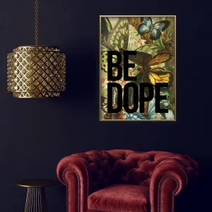 BE DOPE Vintage Inspired Typography Print - Black